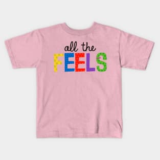 All The Feels (Black) Kids T-Shirt